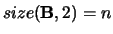 $size({\bf B},2) = n$